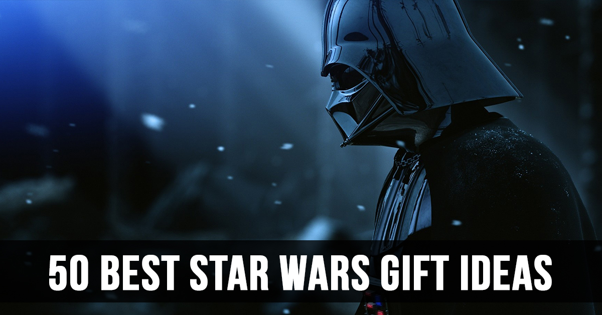 Unique Star Wars Gift Ideas From a Galaxy Far, Far Away - EventOTB